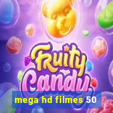 mega hd filmes 50